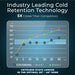 industry leading cold retention technology 