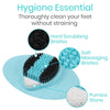 Hygiene Essential Thoroughly clean your feet wiothout straining
