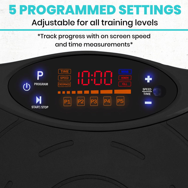 5 programmed settings adjustable for all training levels - track progress with on screen speed and time measurements