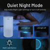 Quiet night mode. Adjustable night light settings or turn it off entirely.