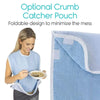 Optional Crumb Catcher Pouch Foldable design to minimize the mess