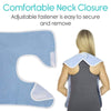 Comfortable Neck Closure Adjustable fastener is easy to secure and remove