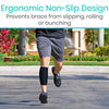 Ergonomic Non-Slip Design Prevents brace from slipping, rolling or bunching
