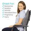 Great For: Backaches, Sciatica, Arthritis, Herniated Discs, Pregnancy, Injury