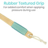 Rubber Textured Grip for added comfort when applying pressure during use